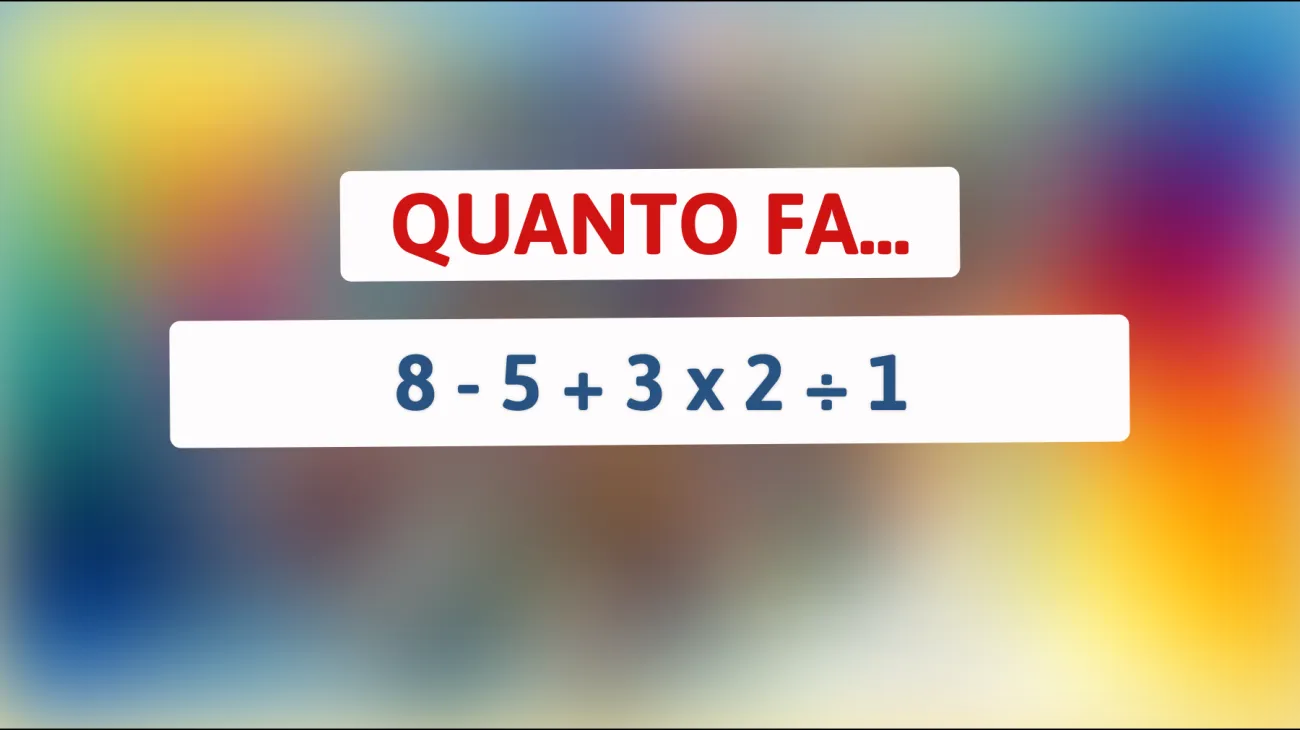 Scopri se sei un vero genio: riesci a risolvere questo semplice problema matematico che inganna il 90% delle persone?"